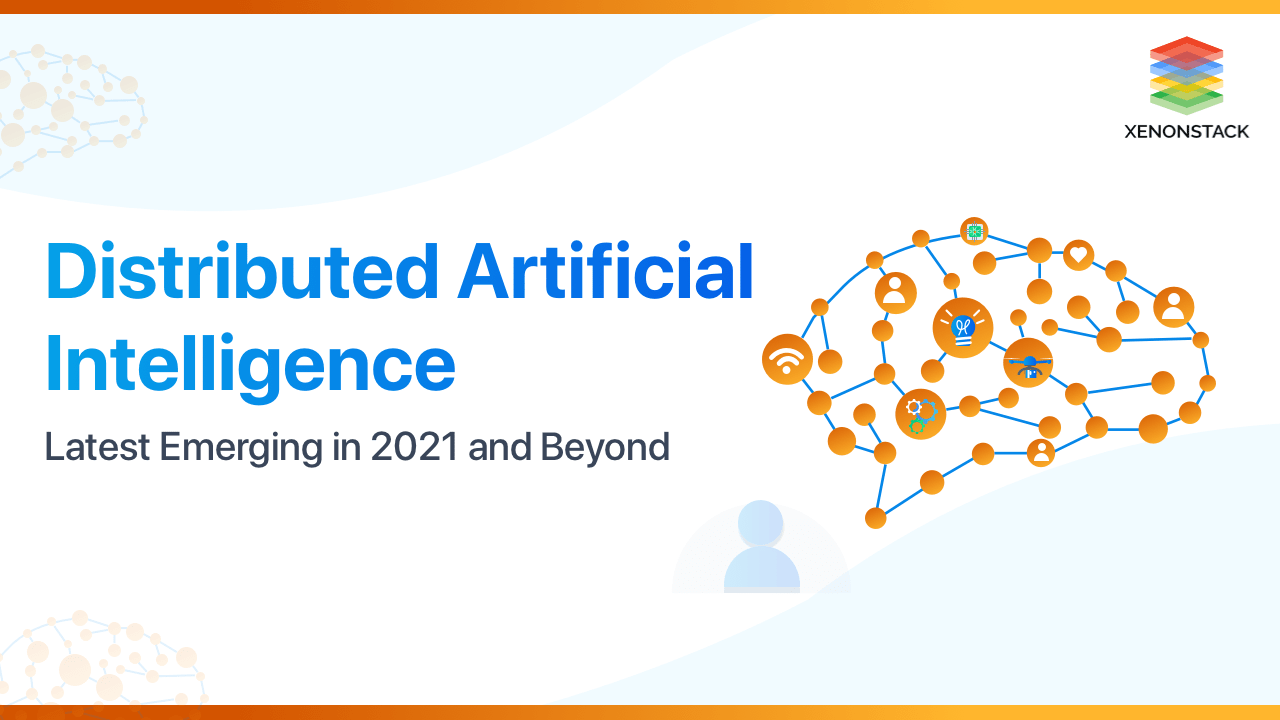 xenonstack-distributed-artificial-intelligence-trends.webp