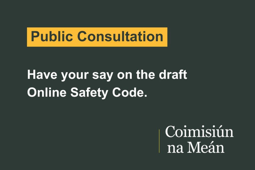 Have-your-say-on-the-draft-Online-Safety-Code-1024x683.jpg