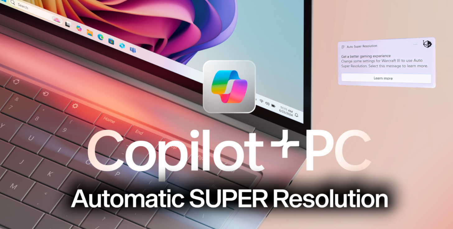 Microsoft-Automatic-Super-Resolution-Copilot-PCs-1456x736.png