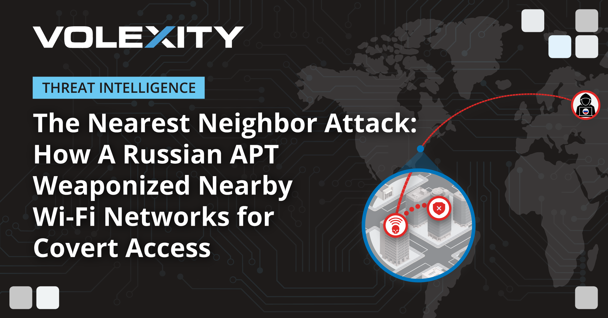 Volexity-Blog-The-Nearest-Neighbor-Attack-How-A-Russian-APT-Weaponized-Nearby-Wi-Fi-Networks-for-Covert-Access.png