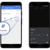 谷歌翻译中的实时转录功能开始向所有Android用户推广