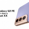 三星新品路线图曝光：Galaxy S21 FE有望8月发布