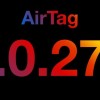 AirTag 1A276D固件发布：反追踪警告时间从3天缩短至8-24小时