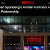 斯皮尔伯格的Amblin Partners牵手Netflix：每年将制作数部影片