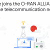 谷歌宣布加入 O-RAN 联盟