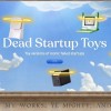 调侃已故初创企业项目 MSCHF推出Dead Startup Toys玩具套装