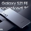 爆料称Galaxy S21 FE已无缘三星8月Unpacked硬件发布会