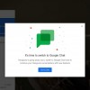 Google向Hangouts免费用户发出提醒 要求尽快改用Google Chat