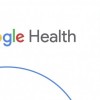 Google正在解散其健康技术部门 负责人离开公司
