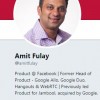 前脸书谷歌产品负责人Amit Fulay重返微软并出任产品副总裁