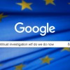Google希望解决其数字广告业务的欧盟反垄断调查