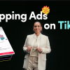 TikTok推出定位更加智能和提升产品曝光度的新款商业广告套件