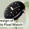 谷歌Pixel Watch营销材料曝光 揭示了这款智能手表的一切信息