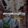 外媒：亚马逊将关闭虚拟旅游业务“Amazon Explore”