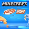 玩具枪大战！《我的世界》联动NERF推出DLC