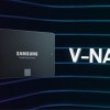 三星高管透露将于2024年推出300层以上的V-NAND