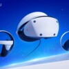 报道称因PSVR2销量下滑库存积压 索尼已暂停生产