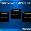 Rambus升级服务器DDR5 PMIC产品组合 支持更高带宽、容量和通道