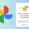 网页版Google Photos现在可自动备份本地计算机中的文件夹